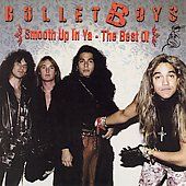 Smooth Up in Ya The Best of the Bulletboys CD DVD by Bulletboys CD 