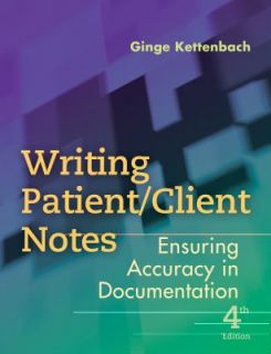 Writing Patient Client Notes Ensuring Accuracy in Documentation by 