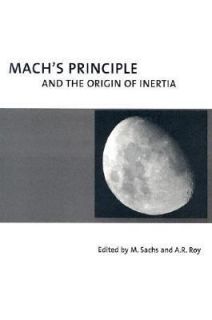 Machs Principle And the Origin of Inertia 2003, Paperback