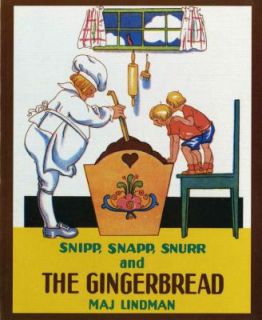 Snipp, Snapp, Snurr and the Gingerbread by Maj Lindman 1994, Paperback 