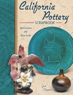 California Pottery Scrapbook by Jack Chipman 2004, Hardcover