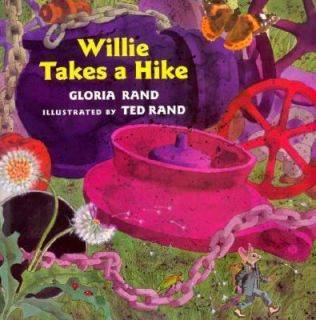 Willie Takes a Hike by Gloria Rand 1996, Hardcover