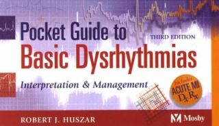 Pocket Guide to Basic Dysrhythmias Interpretation and Management by 