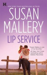 Lip Service by Susan Mallery 2009, Paperback