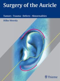 Surgery of the Auricle Tumors Trauma Defects Abnormalities by Hilko 