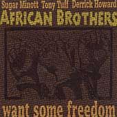 Want Some Freedom by African Brothers CD, Mar 2004, Easy Star Records 
