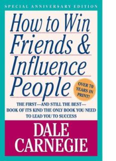 How to Win Friends and Influence People by Dale Carnegie (1998 