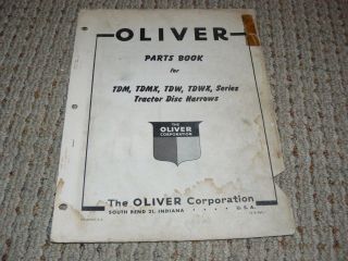 Oliver White Tractor TDM, TDMX, TDW, TDWX Disc Harrow Parts Book