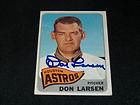 Houston Astros Don Larsen Auto Signed 1965 Topps Card #389 VINTAGE K