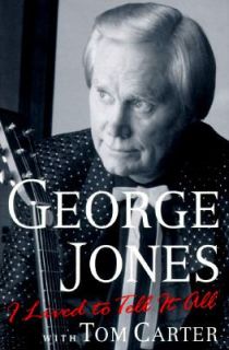 Lived to Tell It All by George Jones 1996, Hardcover