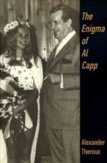The Enigma of Al Capp by Alexander Theroux 2001, Paperback