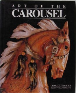 Book Antique American Carousel Horses Animals Carousels Dinger Classic 