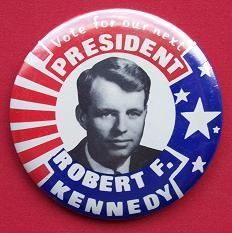 Robert F Kennedy 1968 Presidential Campaign Button
