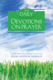 365 Daily Devotions on Prayer by Andrew Murray 2007, Paperback