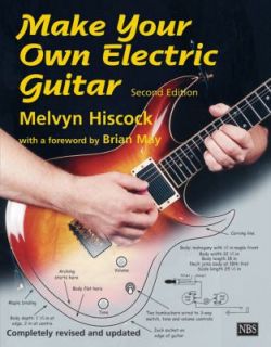 Make Your Own Electric Guitar by Andrew Hiscock Paperback
