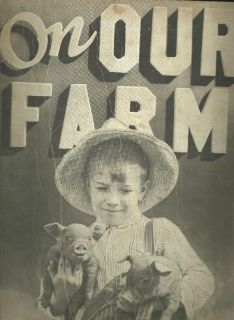 ON OUR FARM A Picture Story Book for Children John Beaty 1932