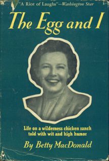 the egg and i by betty macdonald 1945 21st impression november 1946 j 