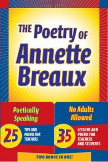 The Poetry of Annette Breaux by Annette L. Breaux 2004, Paperback 