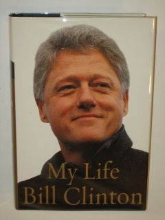 Bill Clinton My Life Knopf 1st 1st Signed 0375414576