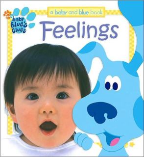   with Blue in this board book version of Blues Clues Feelings