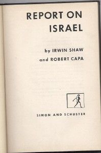 irwin shaw robert capa report on israel 1950