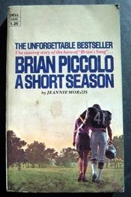 Brian Piccolo A Short Season Football by J Morris 1971