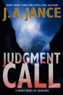 Judgment Call A Brady Novel of Suspense by J A Jance 2012 Hardcover 