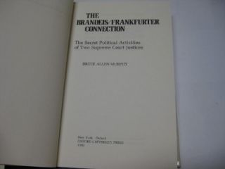 The Brandeis Frankfurter Connection Secret Political