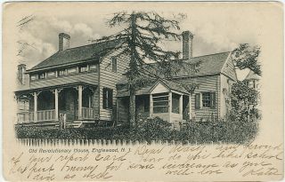 View of The Old Revolutionary House Englewood NJ 1907