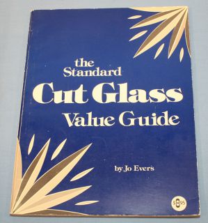 Standard Cut Glass Value Guide Jo Evers 1975 0891456538