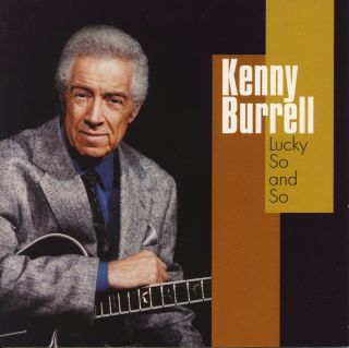 Kenny Burrell Lucky So And So CD 10 Hits Onaje Allan Gumbs Rufus Reid 