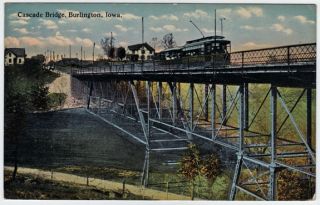 1910 Cascade Bridge Burlington IA Iowa Trolley Trestle
