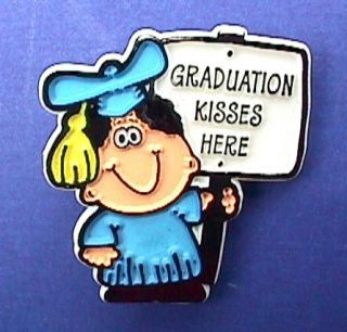    Pin GRADUATE Graduation Kisses HIGH SCHOOL COLLEGE Slogan Brooch Vtg