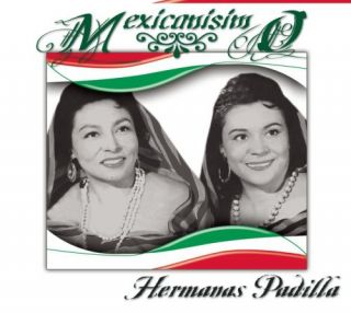 Hermanas Padilla Mexicanisimo New CD