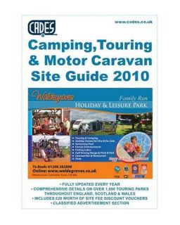 Cades Camping, Touring and Motor Caravan Site Guide 2010 (Cades 