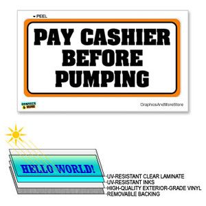 Pay Cashier Before Pumping Gas Station 12x6 Laminated Sign Sticker 