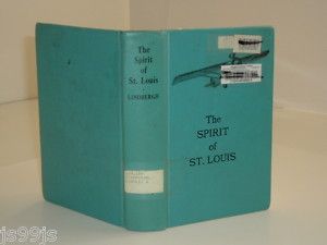 The Spirit of St Louis by Charles A Lindbergh 1953 Fi