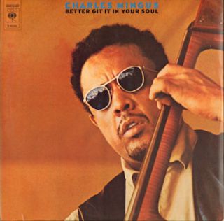 Charles Mingus Better Git It in Your 1971 Holland 2LP