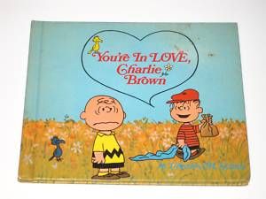 Youre in Love Charlie Brown 1968 Hardcover by Schulz