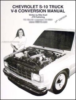 Chevy S10 GMC S15 V8 Conversion Manual 1988 1989 1990 1991 1992 93 