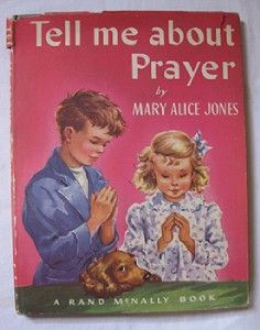 Vintage Childrens Bible Tell Me About Prayer 1948 Sweet