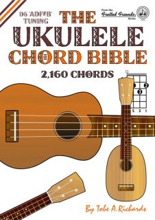  chord bible 2160 chords the only ukulele adf # b chord dictionary you