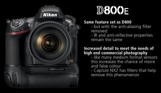 The D800 also have a brother in the form of D800E, Nikon told us that