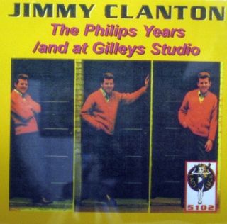Jimmy Clanton The Philips Years and at Gilleys Studio