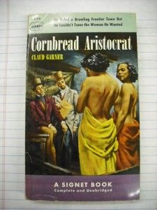 Cornbread Aristocrat Claud Garner Vintage Pulp Fiction