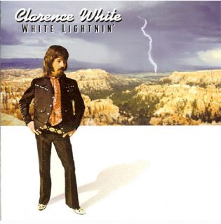 Clarence White White Lightnin New CD
