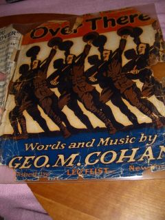  Over There Geo M Cohan Leo Feist Inc NY 1917