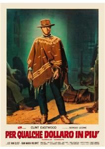 For A Few Dollars More Poster Clint Eastwood Sergio Leone Italian
