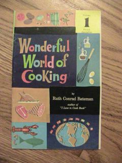 1966 Wonderful World of Cooking Cookbook Ruth Bateman