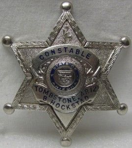 Obsolete Tombstone, Arizonas Constable Barney Hockstad Badge